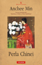 Încarcă imaginea în vizualizatorul Galerie, Perla Chinei - Anchee Min