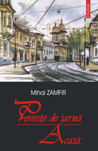 Încarcă imaginea în vizualizatorul Galerie, Poveste de iarna ? Acasa - Mihai Zamfir