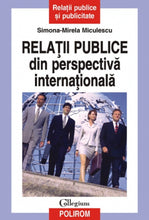Încarcă imaginea în vizualizatorul Galerie, Relatii publice din perspectiva internationala - Simona-Mirela Miculescu