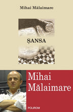 Încarcă imaginea în vizualizatorul Galerie, Sansa - Mihai Malaimare