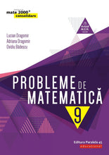 Încarcă imaginea în vizualizatorul Galerie, Probleme de matematica cl. a IX-a, editia 8. 2019-2020, Lucian Dragomir, Adriana Dragomir, Ovidiu Badescu