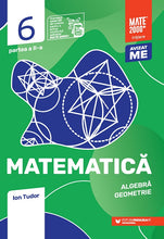 Încarcă imaginea în vizualizatorul Galerie, Matematica. Algebra, geometrie. Caiet de lucru. Clasa a 6-a. 2023 Initiere. Partea a 2-a - Ion Tudor