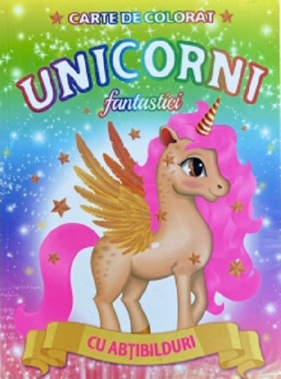 Unicorni fantastici - Carte de colorat cu abtibilduri