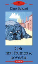 Încarcă imaginea în vizualizatorul Galerie, Cele mai frumoase povestiri -Dino Buzzati