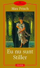 Încarcă imaginea în vizualizatorul Galerie, Eu nu sunt Stiller - Max Frisch