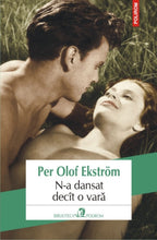 Încarcă imaginea în vizualizatorul Galerie, N-a dansat dec?t o var?