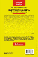 Încarcă imaginea în vizualizatorul Galerie, Educatia emotional-afectiva. Noi explorari, noi strategii, Ioan Neacsu , Mihaela Suditu