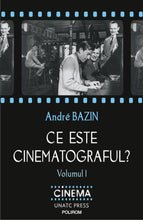 Încarcă imaginea în vizualizatorul Galerie, Ce este cinematograful? Volumul I André Bazin