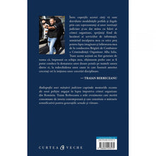 Încarcă imaginea în vizualizatorul Galerie, Radiografia unei marsavii judiciare, Traian Berbeceanu