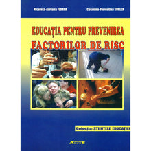 Încarcă imaginea în vizualizatorul Galerie, Educatia pentru prevenirea factorilor de risc - Nicoleta Adriana Florea