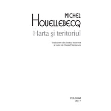 Încarcă imaginea în vizualizatorul Galerie, Harta si teritoriul - Michel Houellebecq