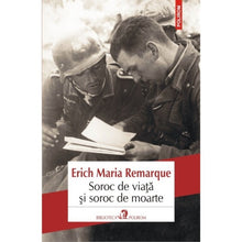Încarcă imaginea în vizualizatorul Galerie, Soroc de viata si soroc de moarte - Erich Maria Remarque