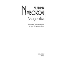 Încarcă imaginea în vizualizatorul Galerie, Masenka - Vladimir Nabokov, editia 2019