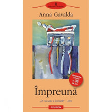 Încarcă imaginea în vizualizatorul Galerie, Impreuna - Anna Gavalda