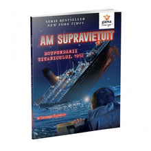 Încarcă imaginea în vizualizatorul Galerie, Am supravietuit scufundarii Titanicului, 1912