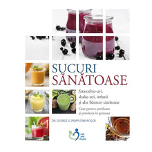 Încarcă imaginea în vizualizatorul Galerie, Sucuri sanatoase - Dr. George D. Pamplona-Roger