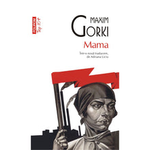 Încarcă imaginea în vizualizatorul Galerie, Mama - Maxim Gorki