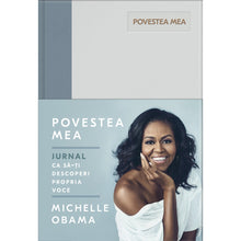 Încarcă imaginea în vizualizatorul Galerie, Povestea mea. Jurnal, Michelle Obama