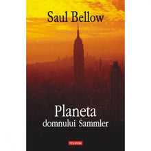 Încarcă imaginea în vizualizatorul Galerie, Planeta domnului Sammler - Saul Bellow