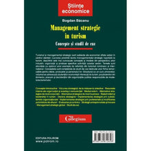 Încarcă imaginea în vizualizatorul Galerie, Management strategic in turism. Concepte si studii de caz - Bogdan Bacanu