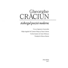 Încarcă imaginea în vizualizatorul Galerie, Aisbergul poeziei moderne - Gheorghe Craciun