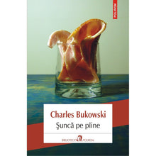 Încarcă imaginea în vizualizatorul Galerie, Sunca pe paine - Charles Bukowski