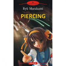 Încarcă imaginea în vizualizatorul Galerie, Piercing - Ryu Murakami
