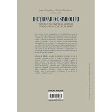 Încarcă imaginea în vizualizatorul Galerie, Dictionar de simboluri. Mituri, vise - Jean Chevalier, Alain Gheerbrant