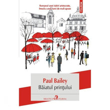 Încarcă imaginea în vizualizatorul Galerie, Baiatul printului - Paul Bailey