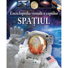 Încarcă imaginea în vizualizatorul Galerie, Enciclopedia vizuala a copiilor. Spatiul