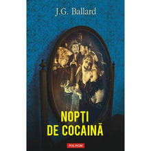 Încarcă imaginea în vizualizatorul Galerie, Nopti de cocaina - J.G. Ballard