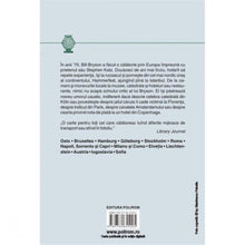 Încarcă imaginea în vizualizatorul Galerie, Calatorii prin Europa - Bill Bryson