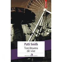 Încarcă imaginea în vizualizatorul Galerie, Torcatoarea de vise - Patti Smith