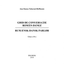 Încarcă imaginea în vizualizatorul Galerie, Ghid de conversatie roman-danez - Ana-Stanca Tabarasi-Hoffmann (ed. 2018)