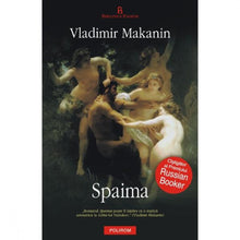 Încarcă imaginea în vizualizatorul Galerie, Spaima - Vladimir Makanin