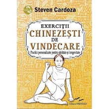Încarcă imaginea în vizualizatorul Galerie, Exercitii chinezesti de vindecare - Steven Cardoza