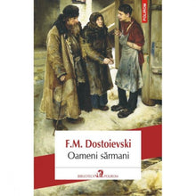 Încarcă imaginea în vizualizatorul Galerie, Oameni Sarmani - F.M. Dostoievski