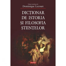 Încarcă imaginea în vizualizatorul Galerie, Dictionar de istoria si filosofia stiintelor. Ed. a II-a - Dominique Lecourt
