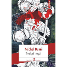 Încarcă imaginea în vizualizatorul Galerie, Nuferi negri - Michel Bussi