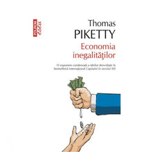 Încarcă imaginea în vizualizatorul Galerie, Economia inegalitatilor - Thomas Piketty