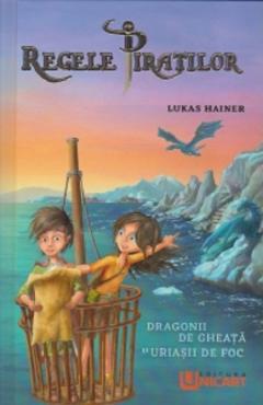 Regele piratilor - Lukas Hainer, ed 2021
