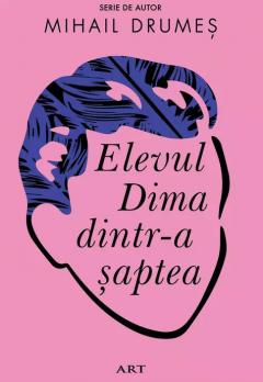Elevul dima dintr-a saptea, Mihail Drumes
