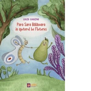 Para Sara Balaioara in ajutorul lui Fluturici (editia 2), Luiza Chiazna