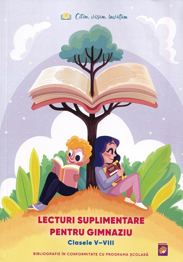 Lecturi suplimentare pentru Gimnaziu. Clasele V - VIII