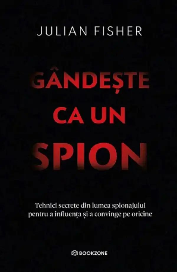 Gandeste ca un spion - Julian Fisher, editia 2025