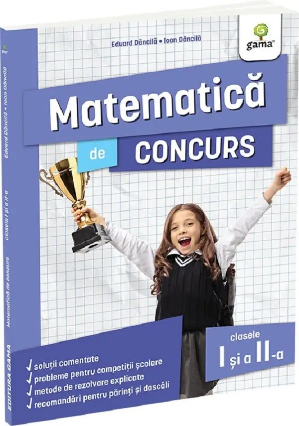 Matematica de concurs clasele I si a II-a. Editia a II-a/ Ma pregatesc pentru concursuri