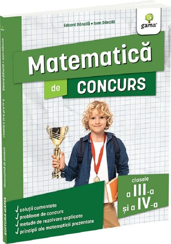 Matematica de concurs clasele a III-a si a IV-a. Editia a II-a/ Ma pregatesc pentru concursuri