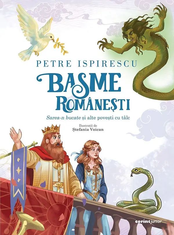 Basme romanesti. Sarea-n bucate si alte povesti cu talc, Petre Ispirescu