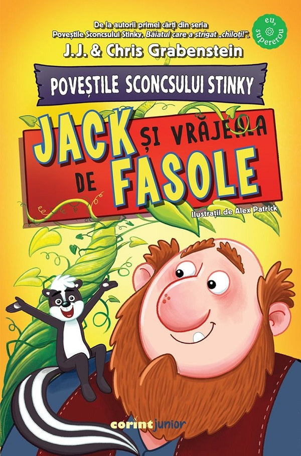 Povestile sconcsului Stinky. Jack si vrajeala de fasole, JJ si Chris Grabenstein