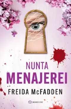 Nunta Menajerei - Freida McFadden